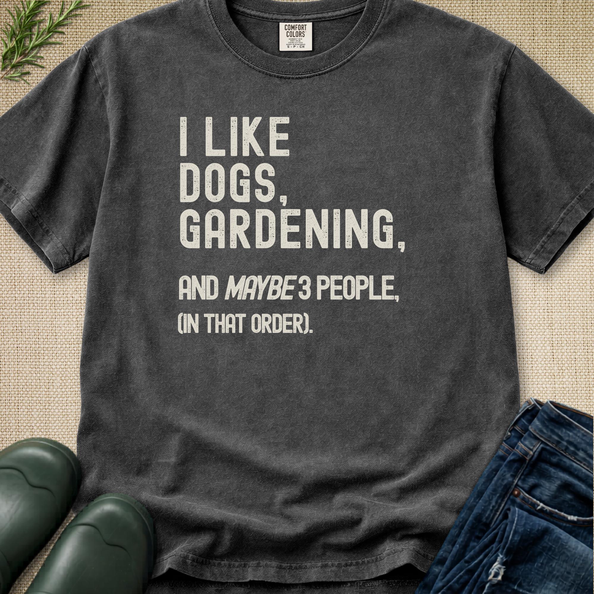 I like Dogs, Gardening... T-Shirt