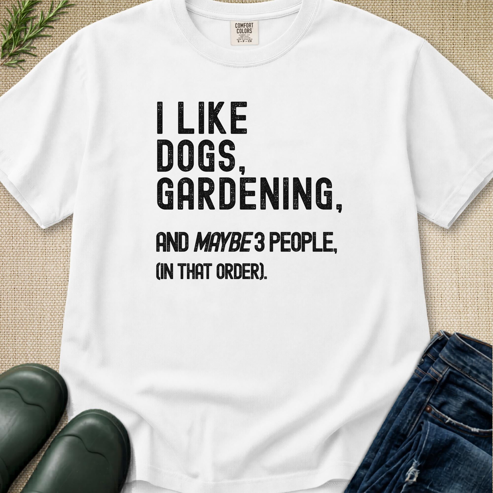 I like Dogs, Gardening... T-Shirt
