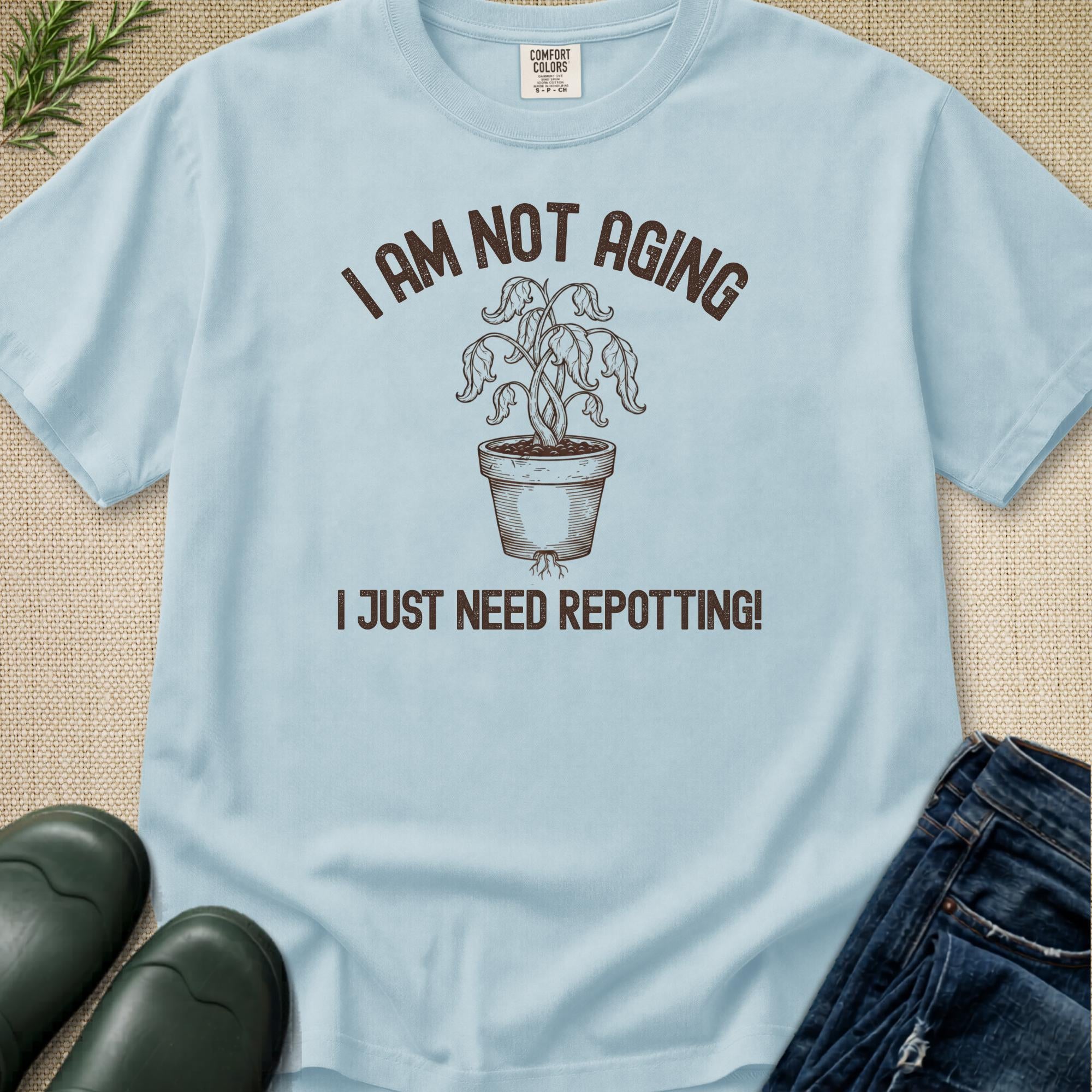 I Am Not Aging T-shirt