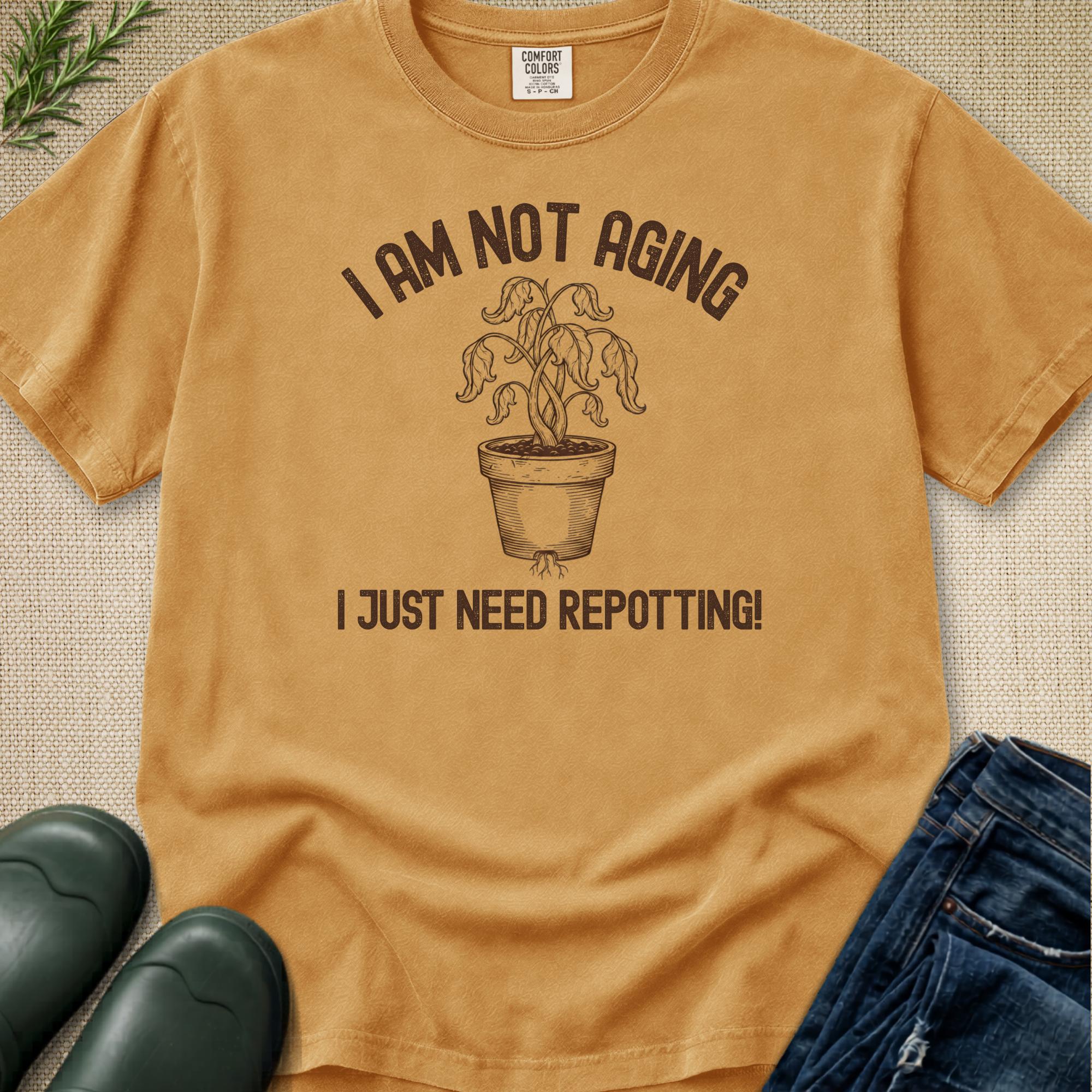 I Am Not Aging T-shirt