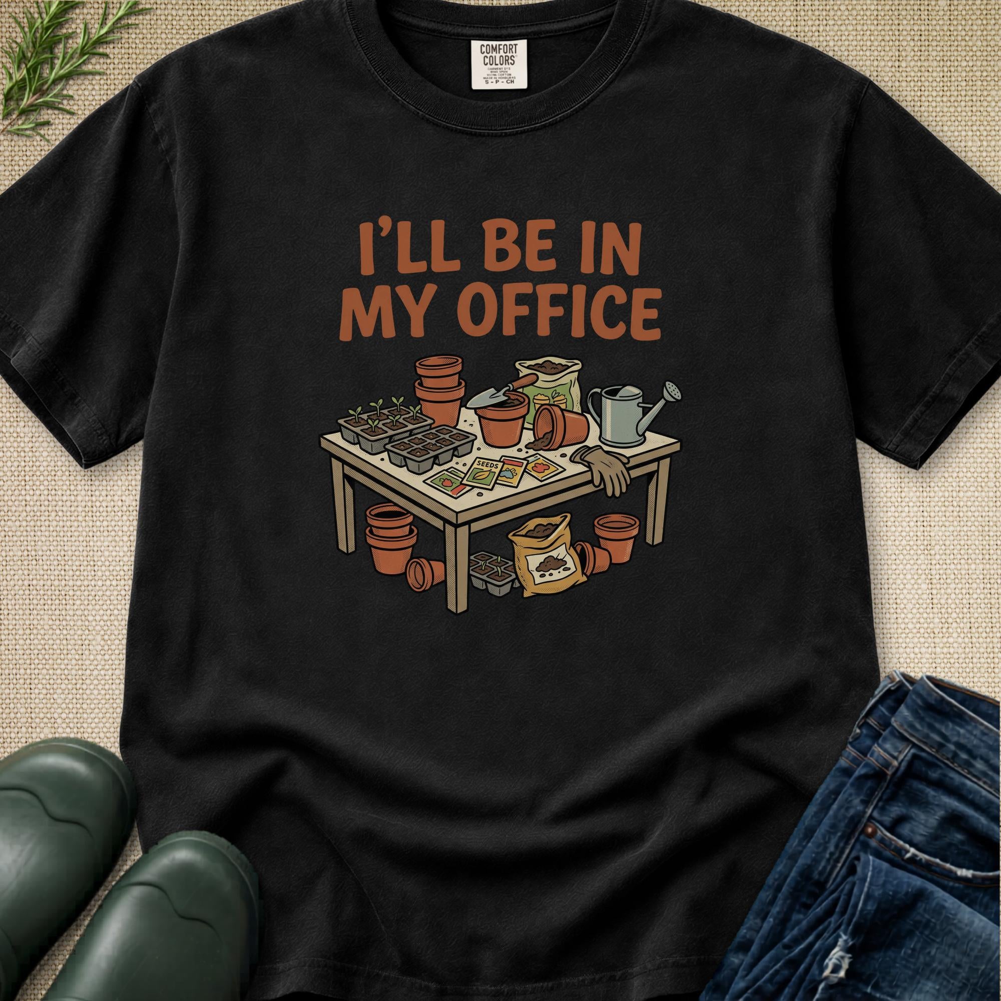 I'll be in my office T-Shirt