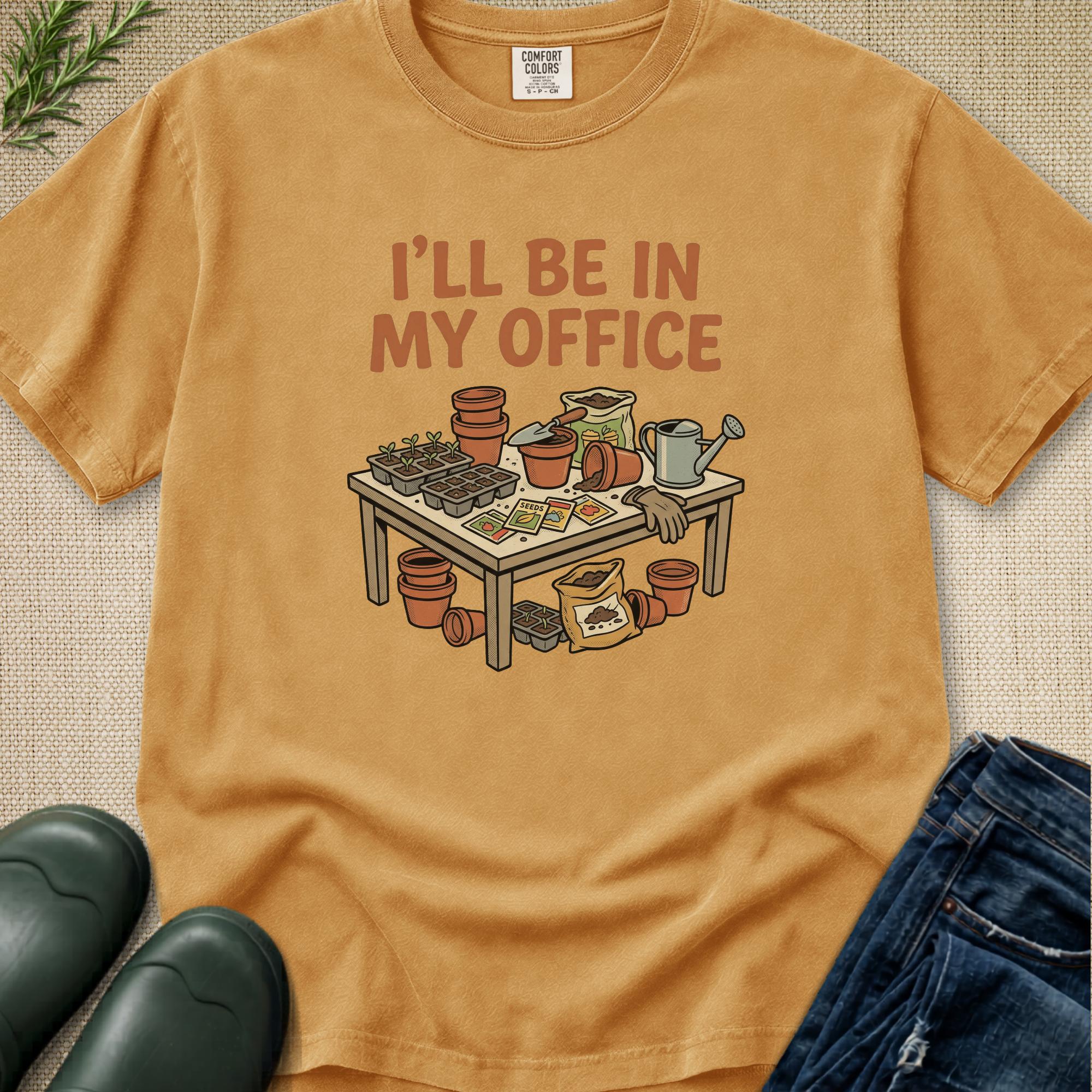 I'll be in my office T-Shirt