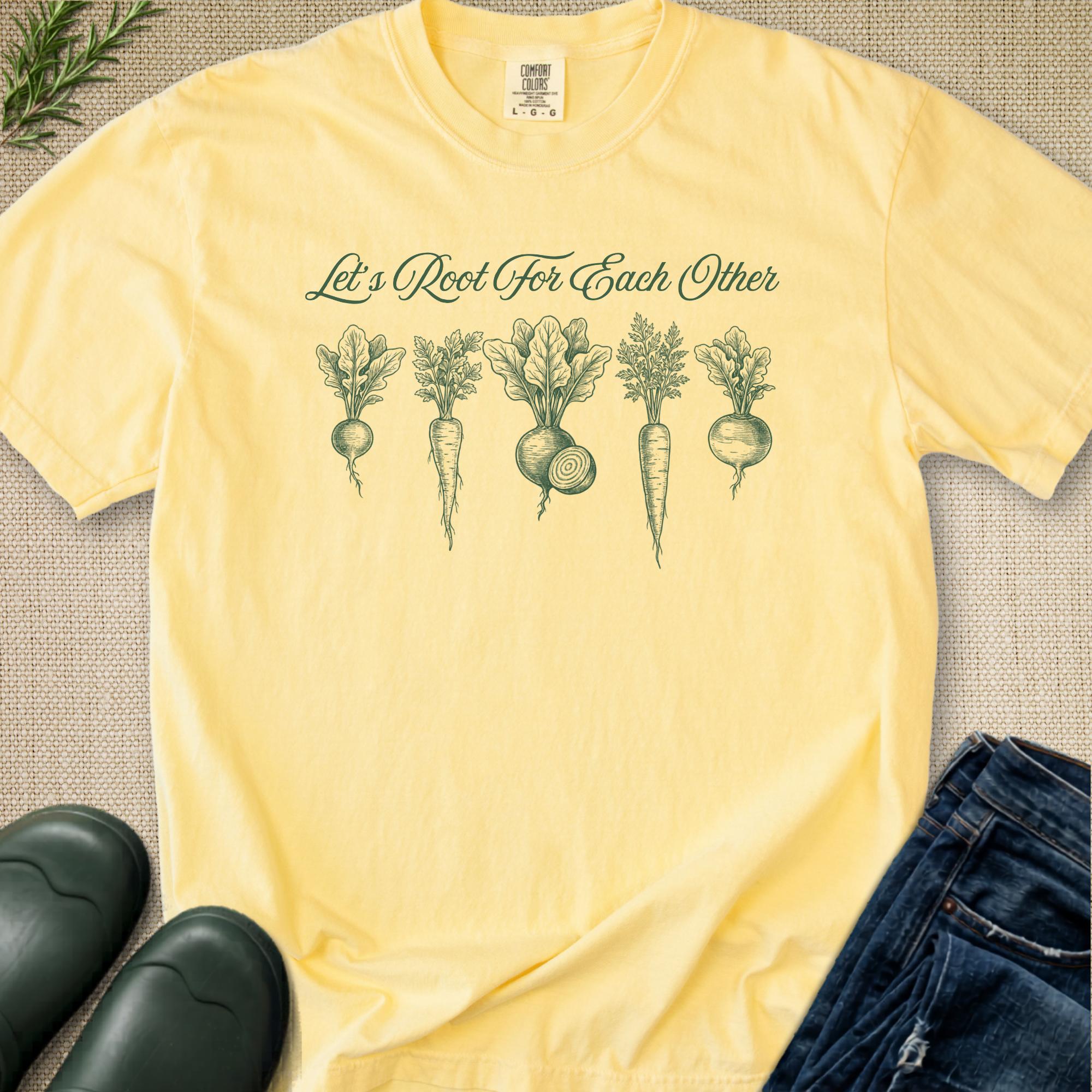 Let's Root for Each Other T-Shirt