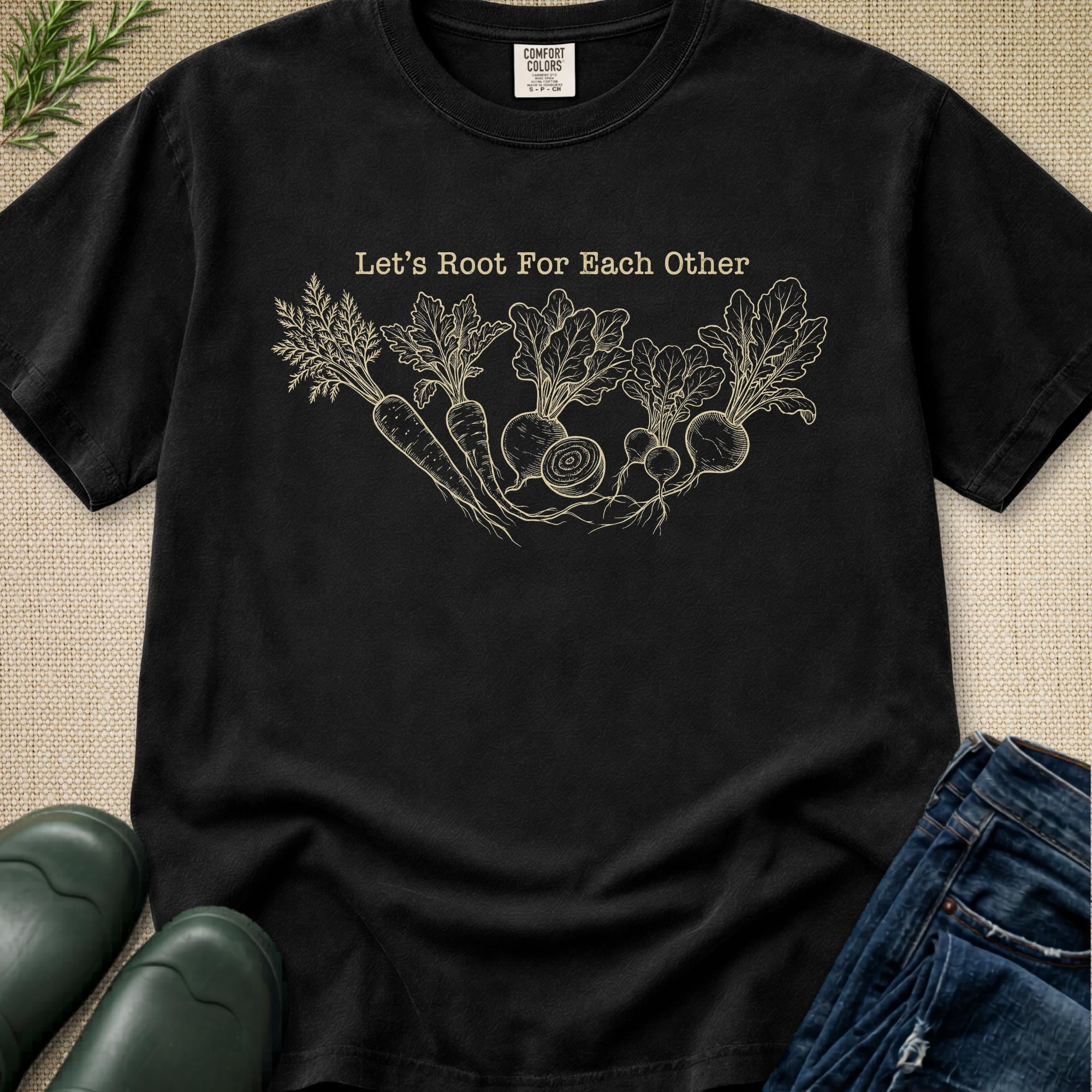 Let's Root for Each Other T-Shirt