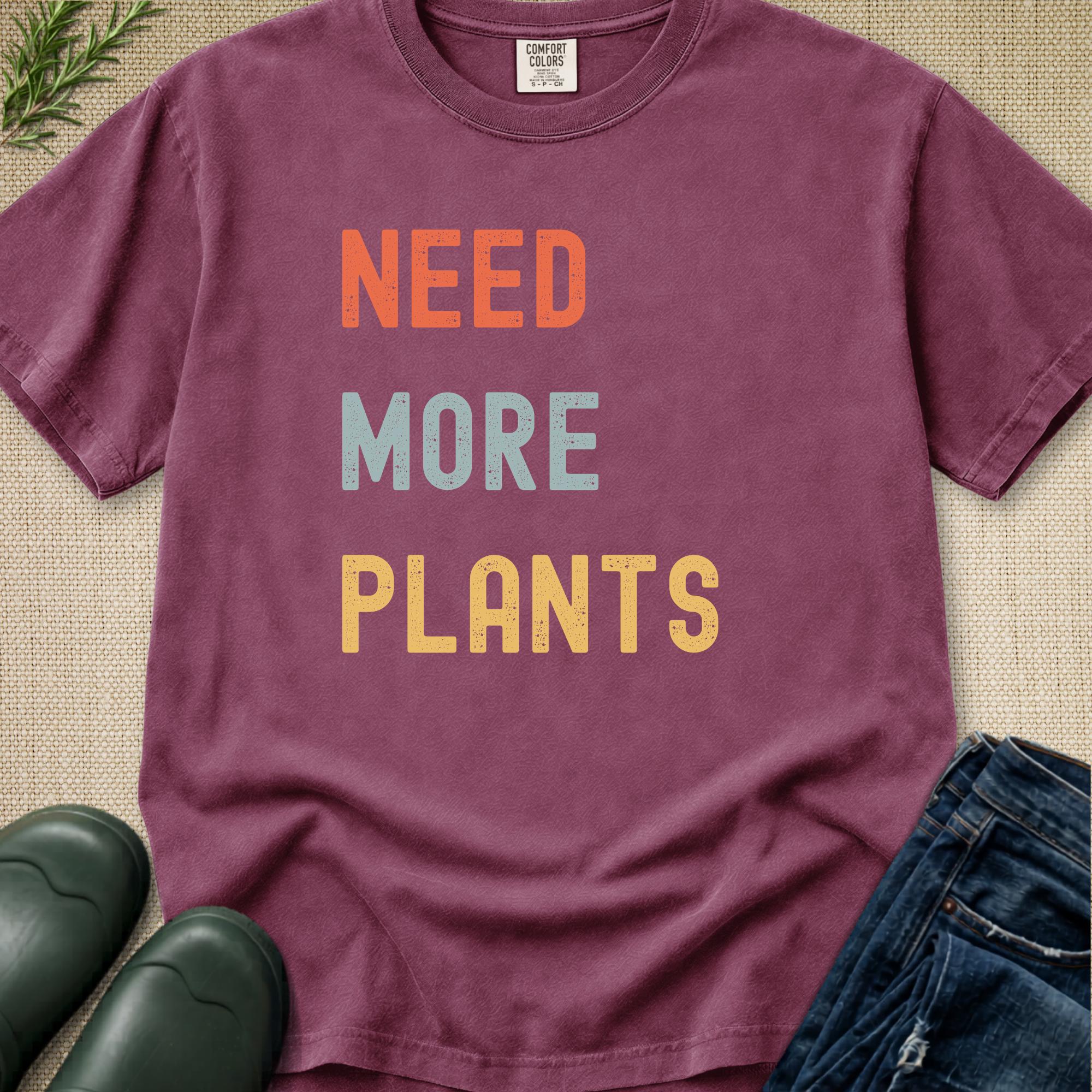 Need More Plants T-Shirt