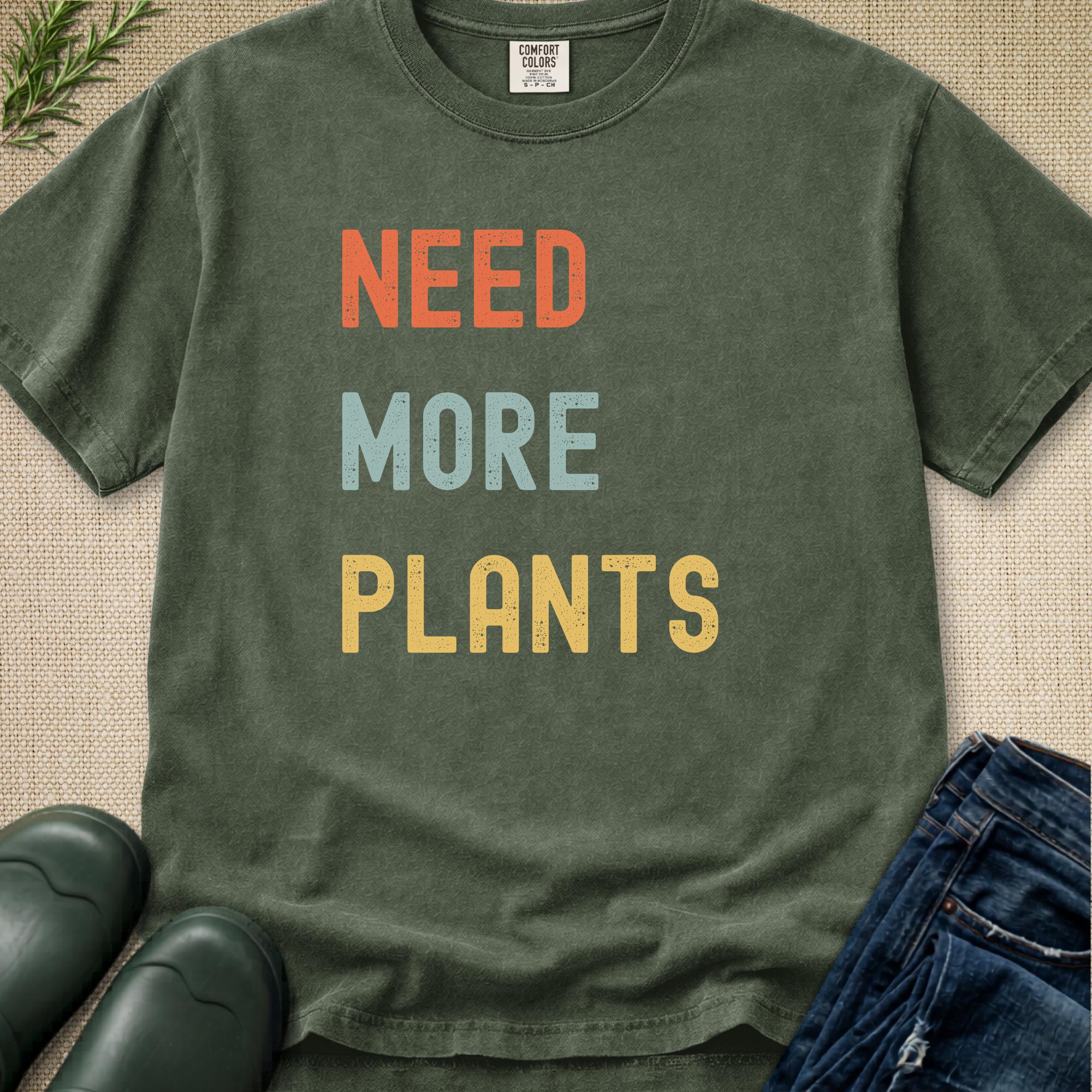 Need More Plants T-Shirt