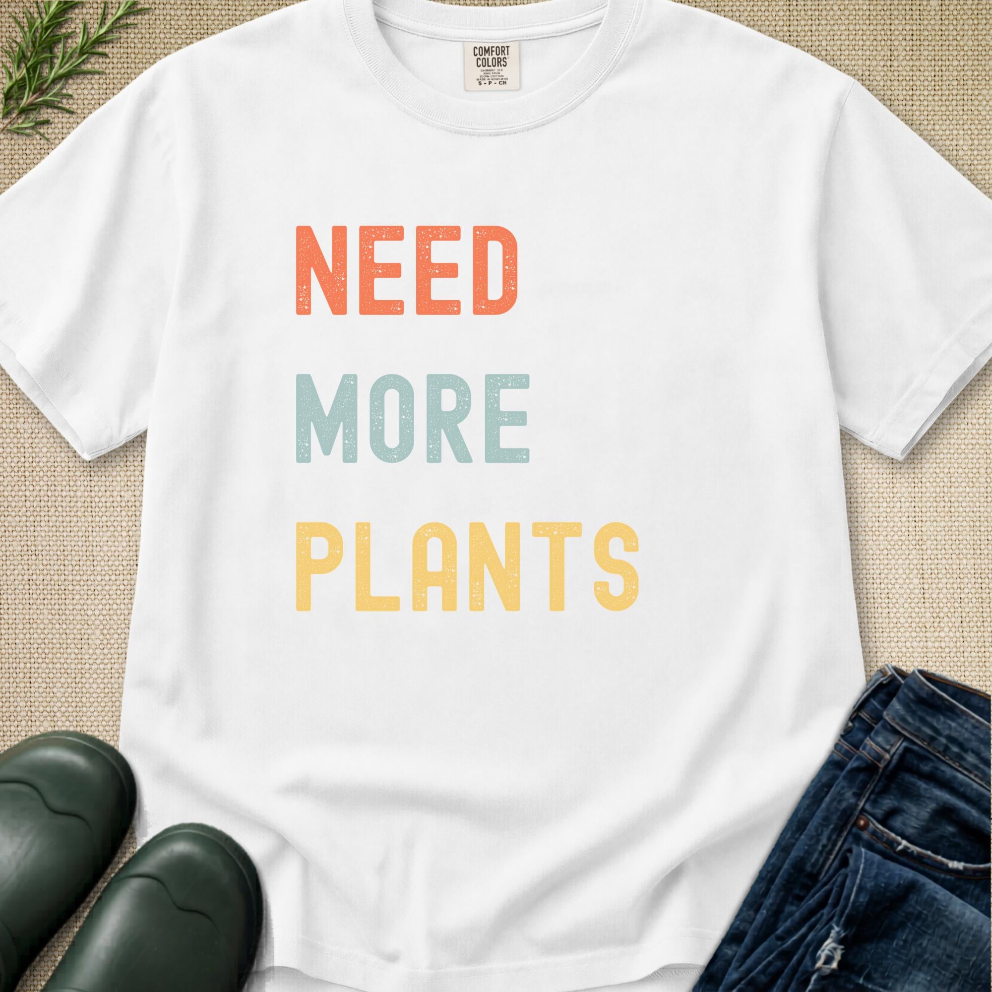 Need More Plants T-Shirt