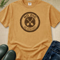 No Dig - No Apology T-Shirt