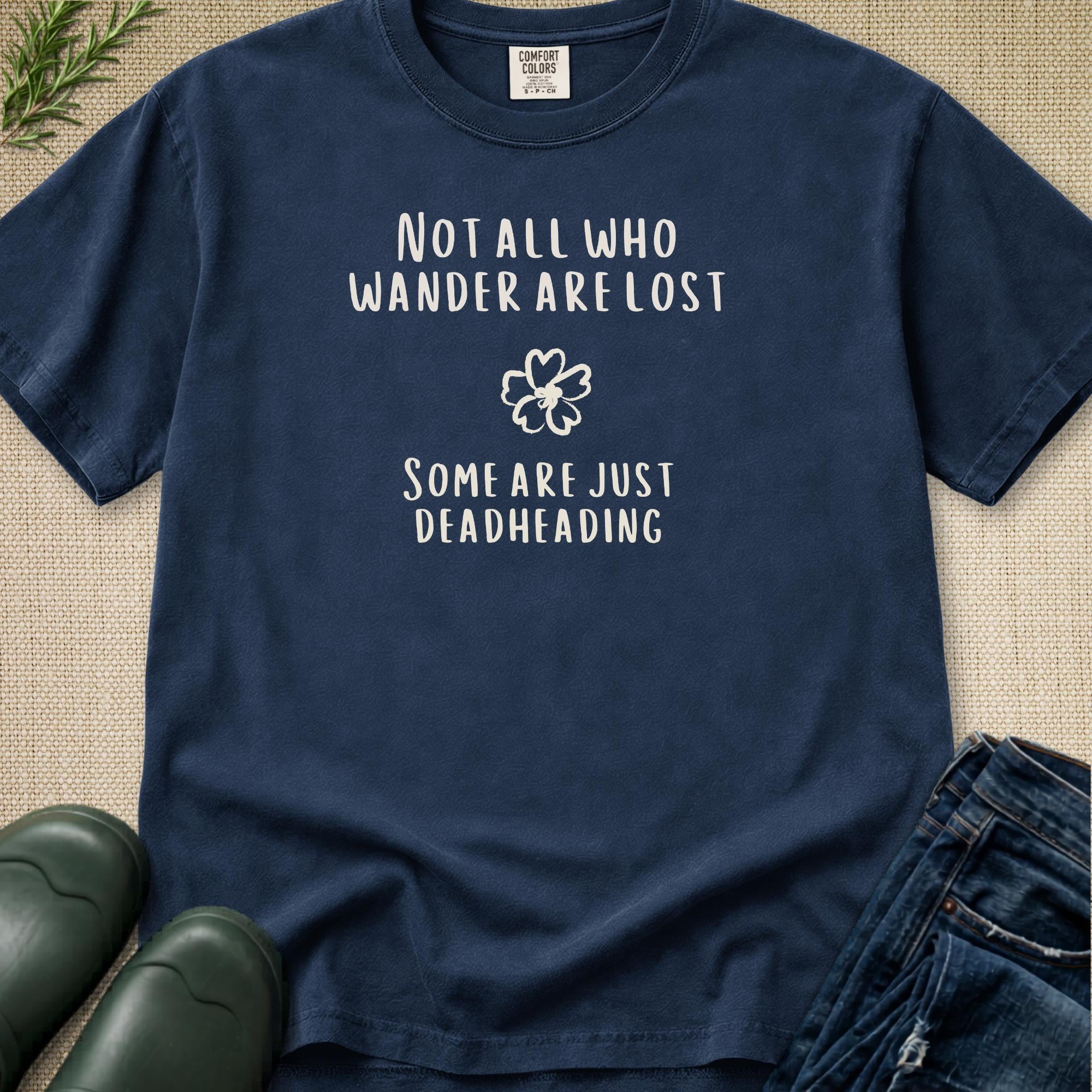 Not All Who Wander Are Lost T-Shirt