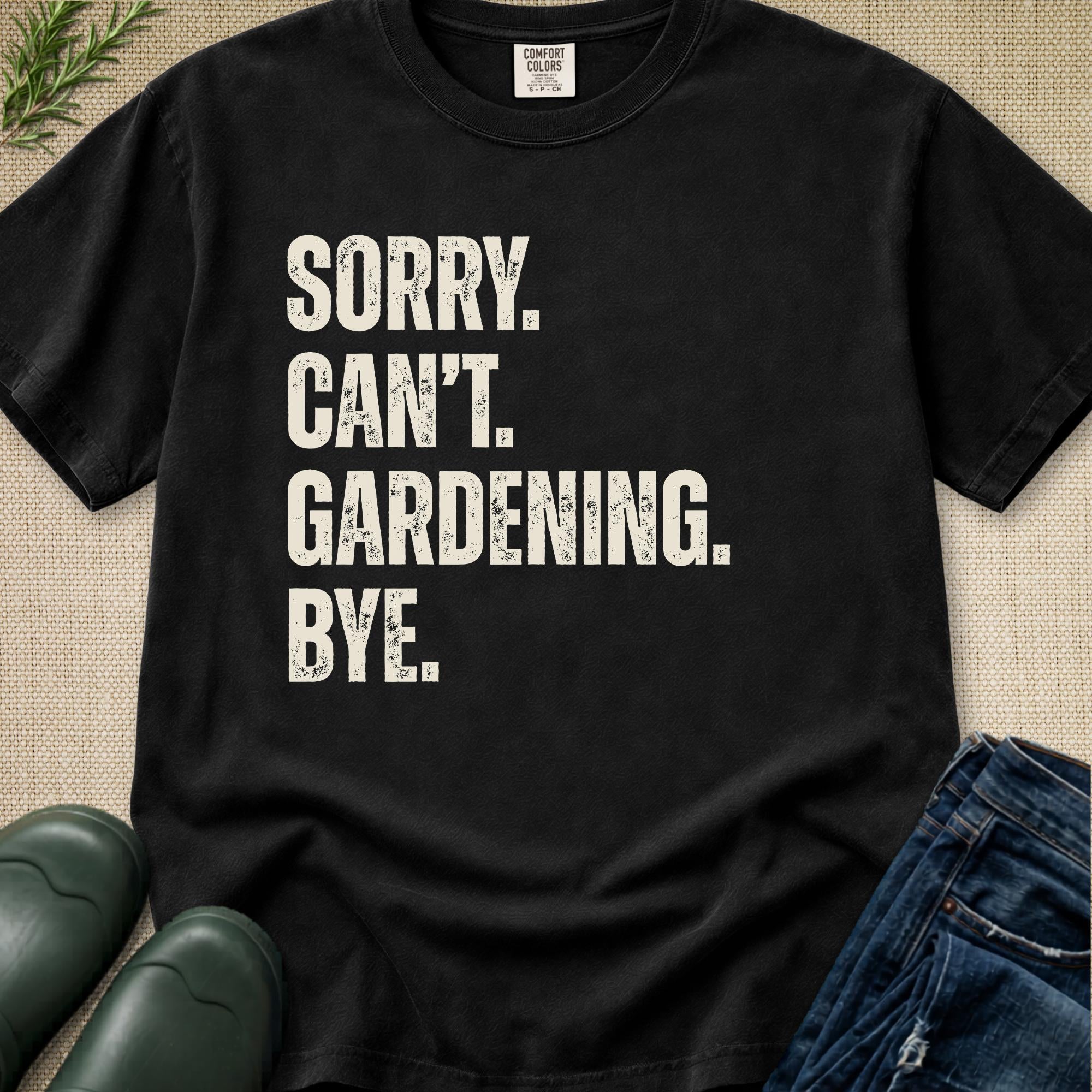 Sorry Can't T-Shirt