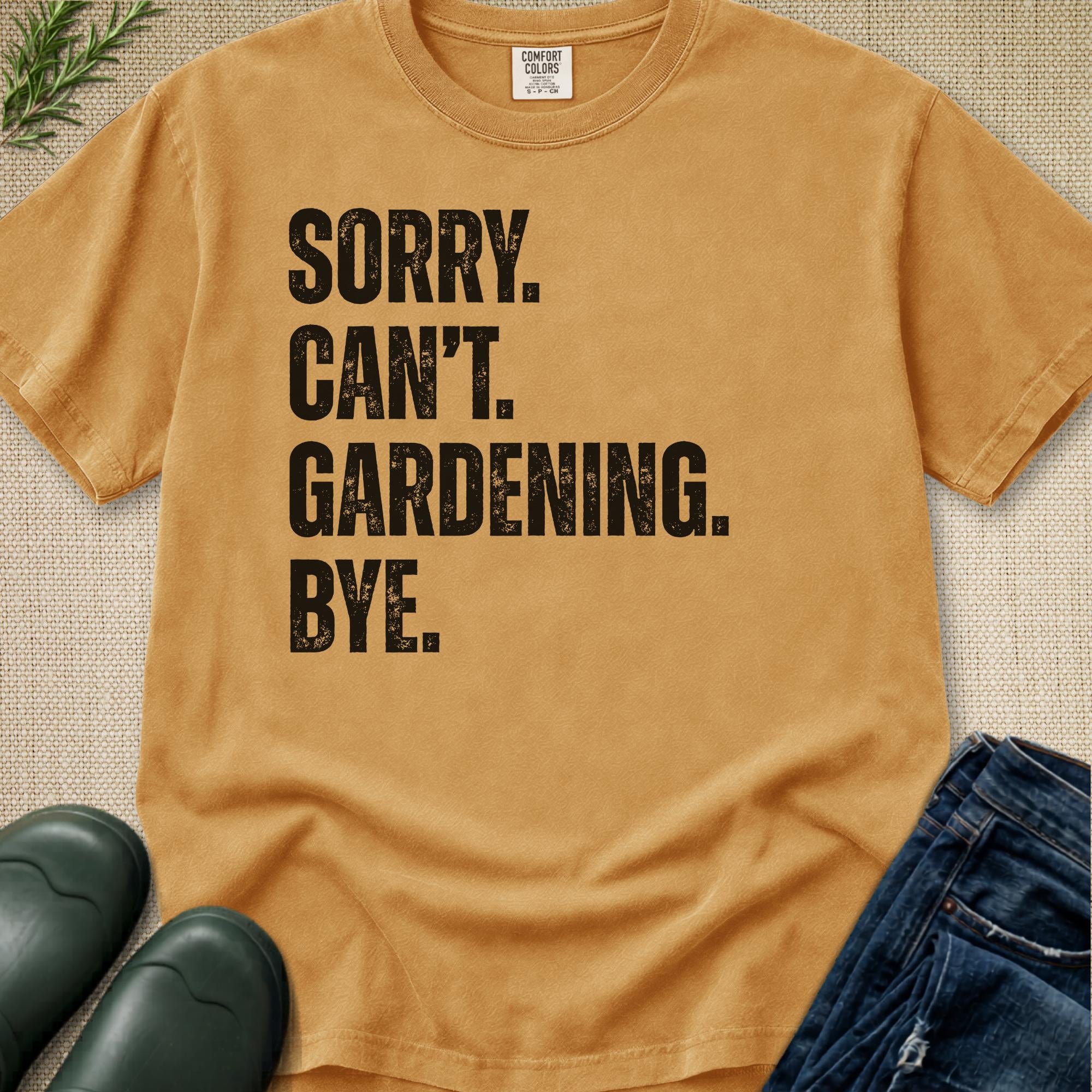 Sorry Can't T-Shirt