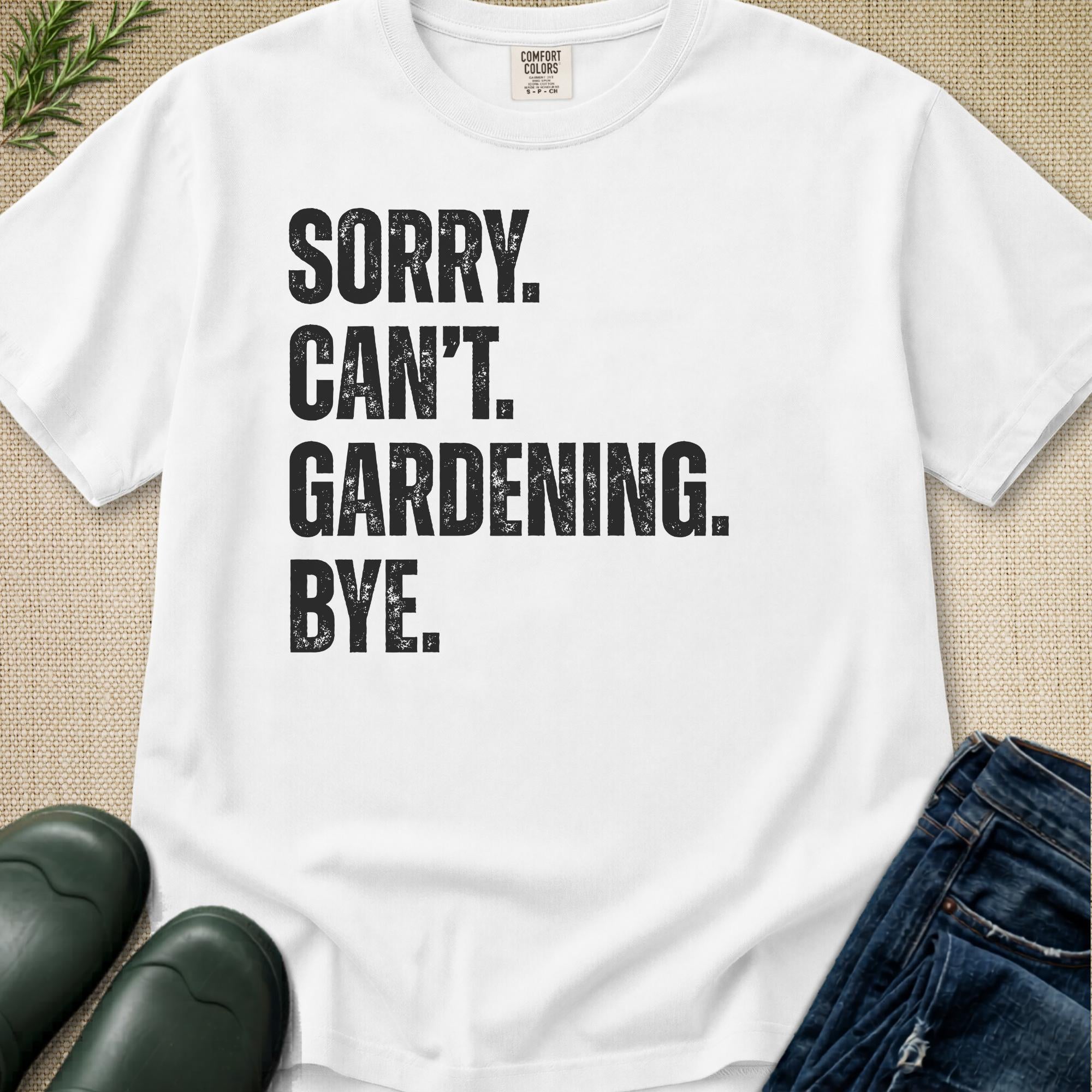 Sorry Can't T-Shirt