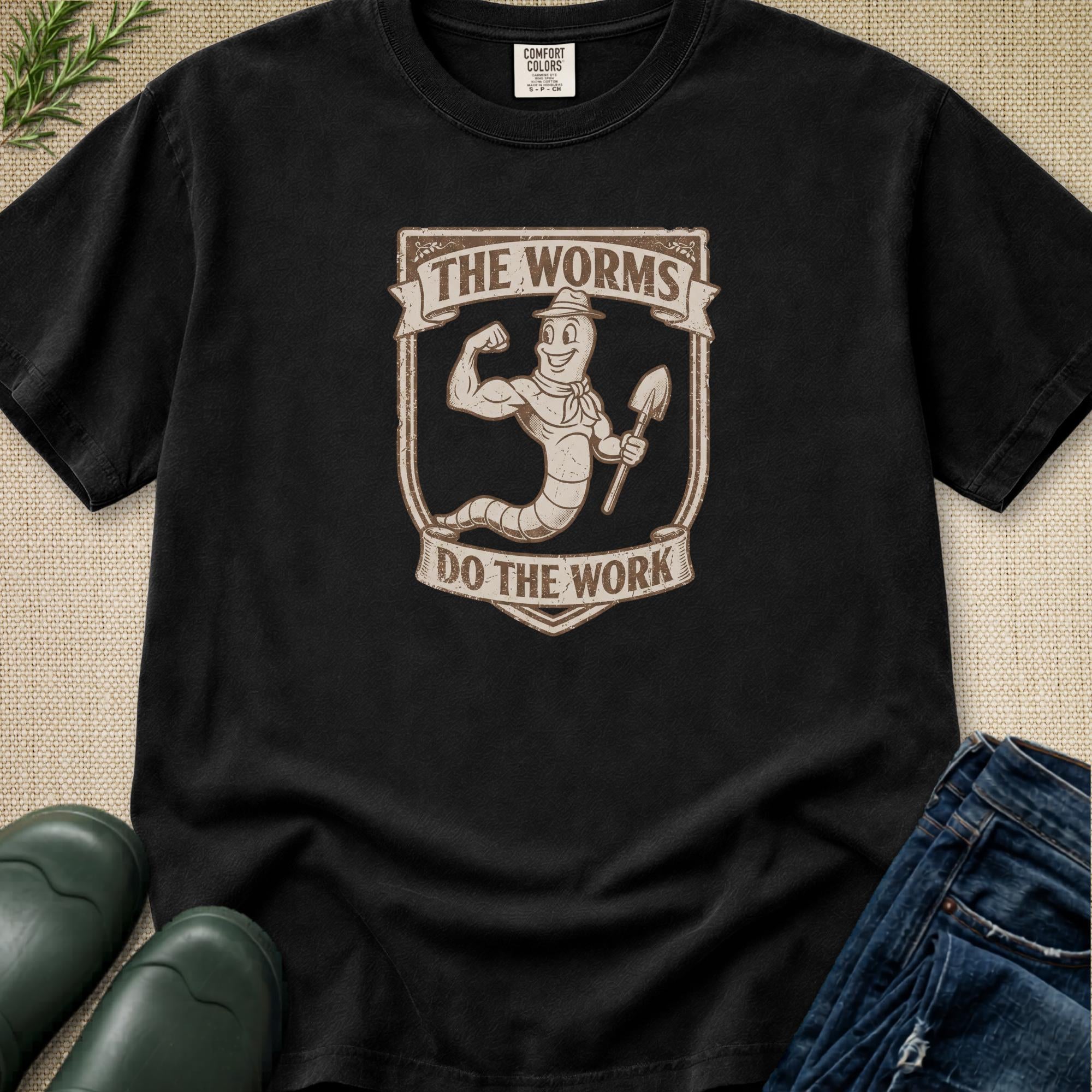 The Worms Do The Work T-Shirt