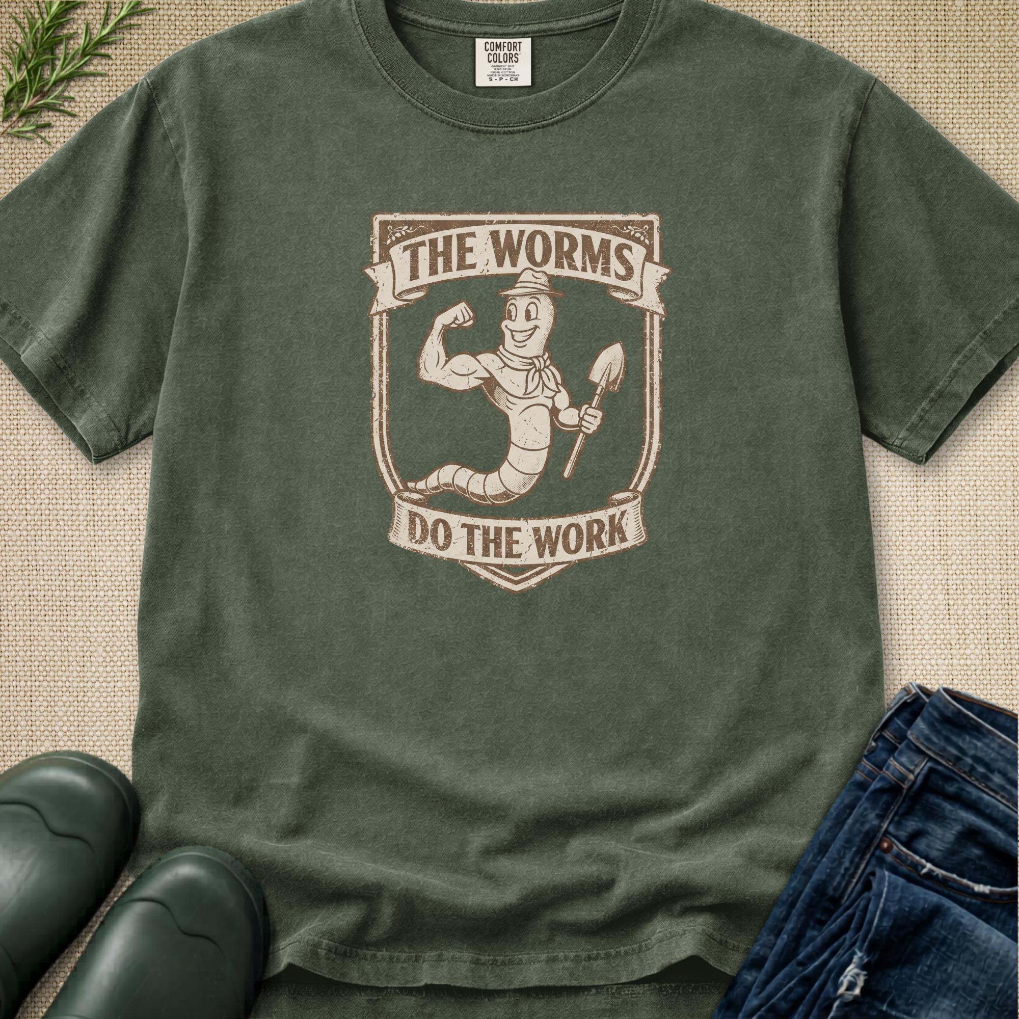 The Worms Do The Work T-Shirt