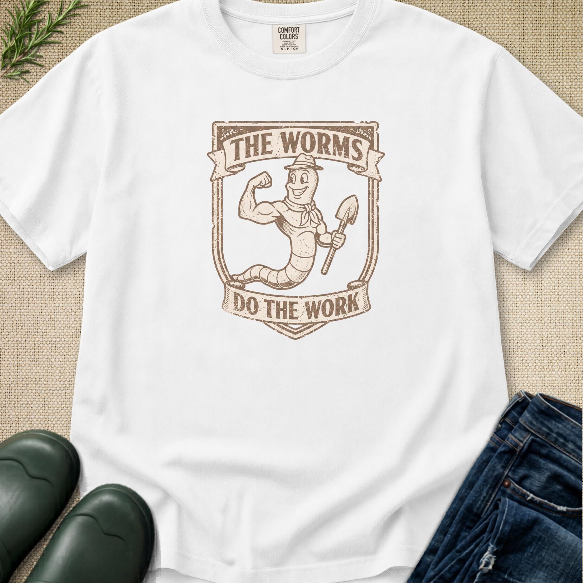 The Worms Do The Work T-Shirt